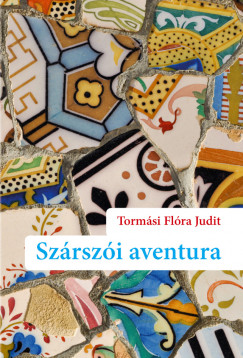 Tormsi Flra Judit - Szrszi aventura