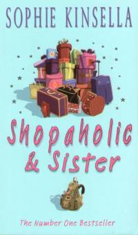 Sophie Kinsella - Shopaholic and Sister
