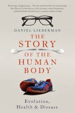 Daniel Lieberman - Story of the Human Body