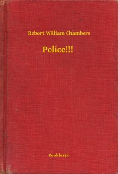 Robert William Chambers - Police!!!