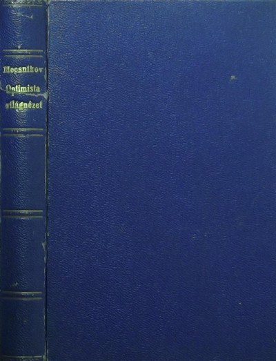 E. Mecsnikov - Optimista világnézet