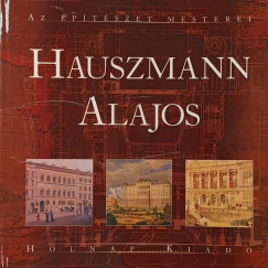 Gerle J�nos  (Szerk.) - Hauszmann Alajos
