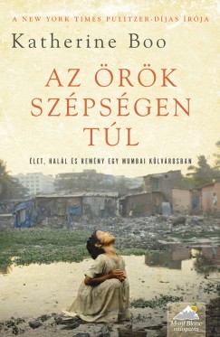 Katherine Boo - Az rk szpsgen tl