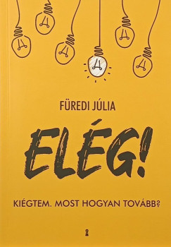 Füredi Júlia - Elég!