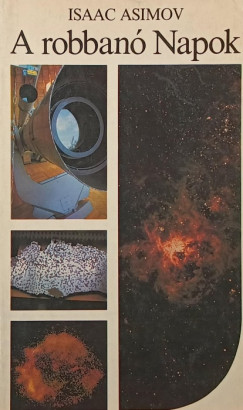 Isaac Asimov - A robban� Napok