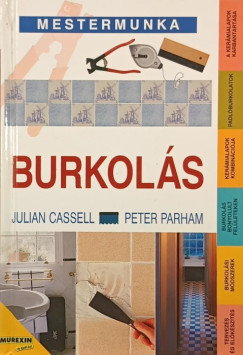 Julian Cassell - Peter Parham - Burkolás
