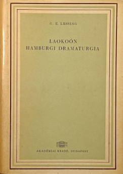 Gotthold Ephraim Lessing - Laokon hamburgi dramaturgia