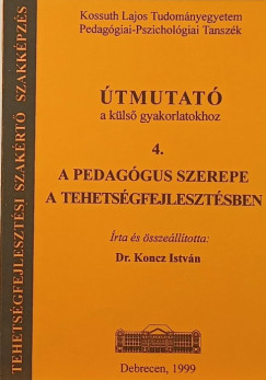 Dr. Koncz Istv�n  (�ssze�ll.) - A pedag�gus szerepe a tehets�gfejleszt�sben