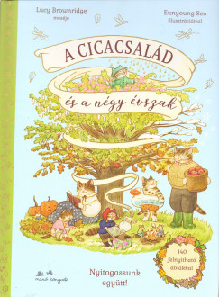 Lucy Brownridge - A Cicacsalád és a négy évszak
