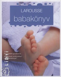 Zsmboki Mria   (Szerk.) - Larousse babaknyv