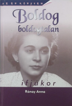 Rnay Anna - Boldog boldogtalan ifjkor