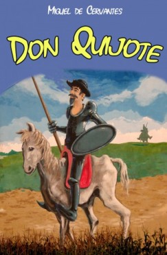 Miguel De Cervantes - Don Quijote