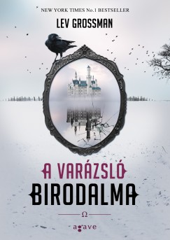 Lev Grossman - A varázsló birodalma
