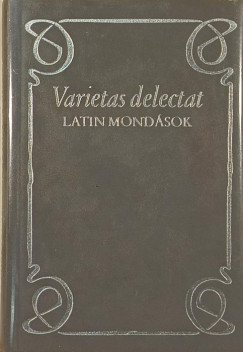 Varietas delectat - Latin mondsok