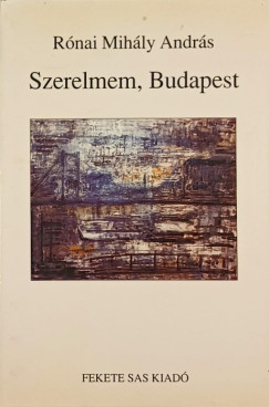 R�nai Mih�ly Andr�s - Szerelmem, Budapest