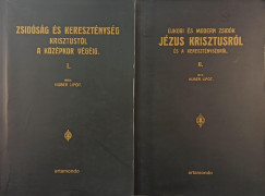Huber Lipót - Zsidóság és kereszténység a múltban és a jelenben I-II. (reprint)