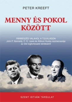 Peter Kreeft - Menny s pokol kztt