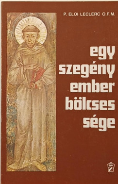 Eloi Leclerc - Egy szegny ember blcsessge