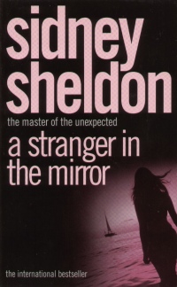 Sidney Sheldon - A stranger in the mirror