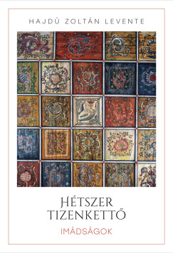 Hajd Zoltn Levente - Htszer tizenkett