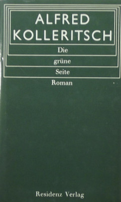 Alfred Kolleritsch - Die gr�ne Seite