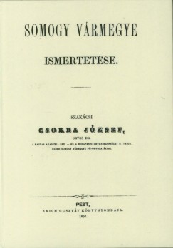 Csorba J�zsef - Somogy v�rmegye ismertet�se