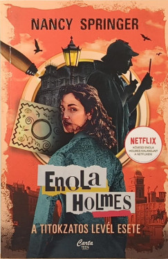 Nancy Springer - Enola Holmes - A titokzatos levél esete
