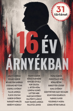 16 �v �rny�kban - 31 t�rt�net