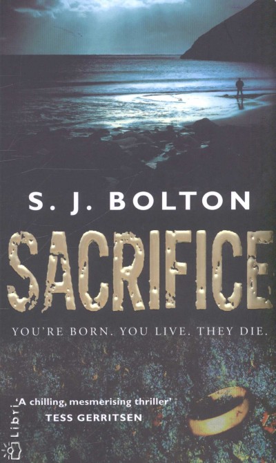 Sharon J. Bolton - Sacrifice