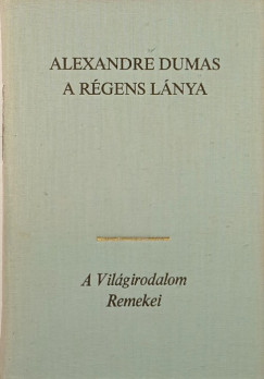 Alexandre Dumas - A Rgens lnya