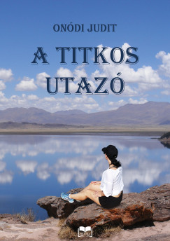 Ondi Judit - A titkos utaz