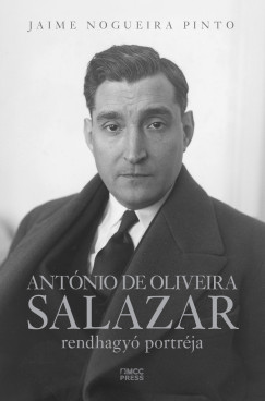 Jaime Nogueira Pinto - António de Oliveira Salazar rendhagyó portréja