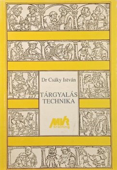 Csky Istvn - Trgyalstechnika