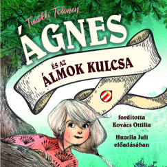 Tuutikki Tolonen - �gnes �s az �lmok kulcsa