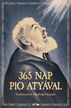 Gianluigi Pasquale (SZERK.) - 365 nap Pio atyával
