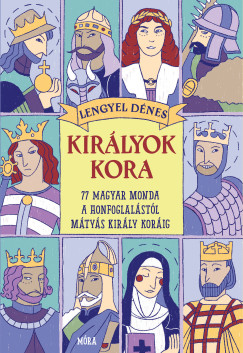 Lengyel Dnes - Kirlyok kora 