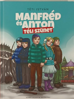 Tti Istvn - Manfrd s Anton - Tli sznet