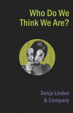 Sonja Linden - Who Do We Think We Are?