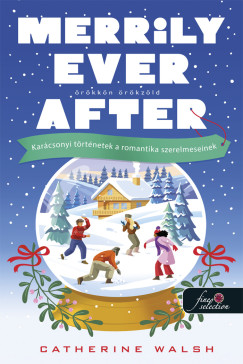 Catherine Walsh - Merrily Ever After - �r�kk�n �r�kz�ld