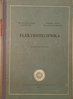 Dr. Frigyes Andor - Schnell Lszl - Szita Ivn - Tuschk Rbert - Elektrotechnika