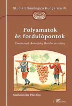 Pcs va   (Szerk.) - Folyamatok s fordulpontok