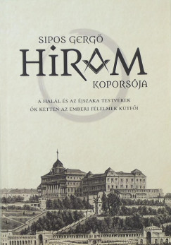 Sipos Gerg - Hiram koporsja