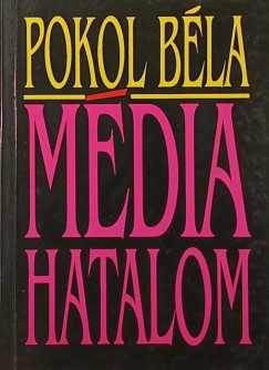 Pokol Béla - Médiahatalom