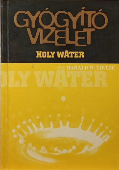 Harald W. Tietze - Gygyt vizelet