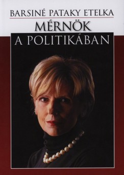 Barsin� Pataky Etelka - M�rn�k a politik�ban