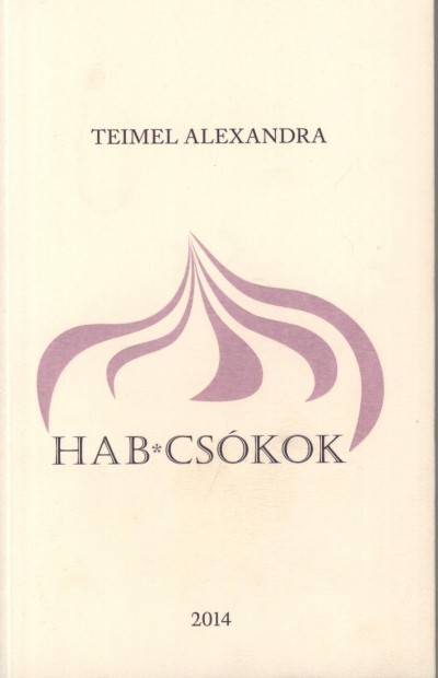 Teimel Alexandra - Habcsókok