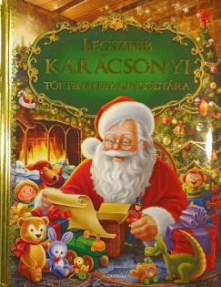 Tóth-Gulyás Zsófia (Szerk.) - Legszebb karácsonyi történeteim kincsestára