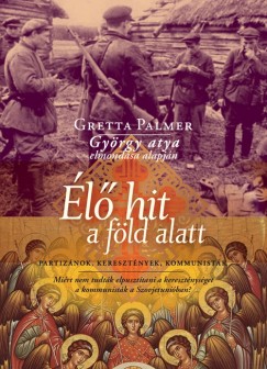 Gretta Palmer - �l� hit a f�ld alatt