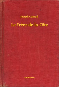 Joseph Conrad - Conrad Joseph - Le Frere-de-la-Cte