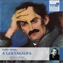 Babits Mihály - László Zsolt - A gólyakalifa